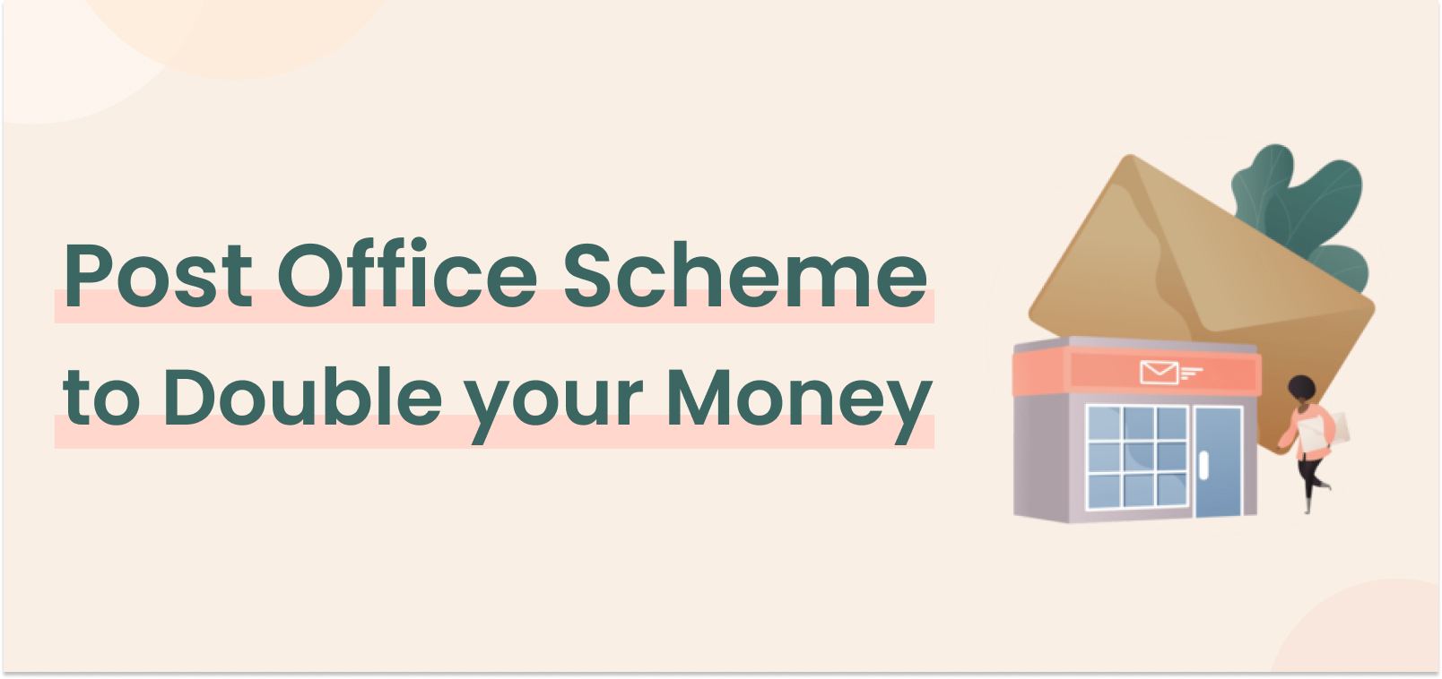 Post Office Scheme to Double Your Money: A Secure Path to Financial Growth